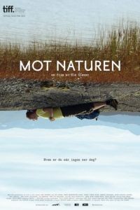 Против природы / Mot naturen (2014)