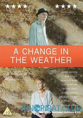 Непогода / A Change in the Weather (2017)