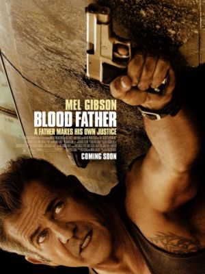 Кровный отец / Blood Father (2016)