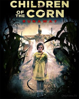 Дети кукурузы: Беглянка / Children of the Corn: Runaway (2018)