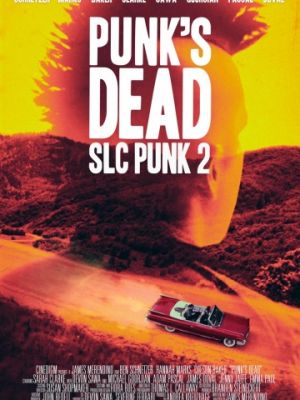 Панк из Солт-Лейк-Сити 2 / Punk's Dead: SLC Punk 2 (2016)