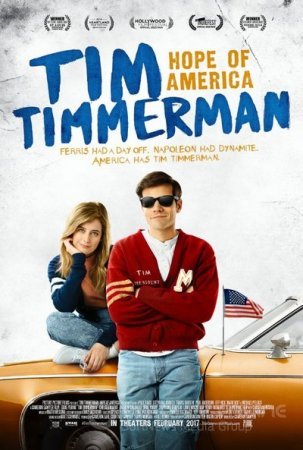 Тим Тиммерман — надежда Америки / Tim Timmerman, Hope of America (2017)