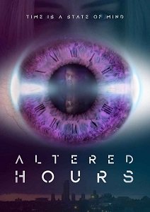 Деформация времени / Altered Hours (2016)