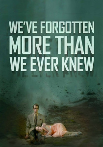 Мы забыли даже то, чего не знали / We've Forgotten More Than We Ever Knew (2016)