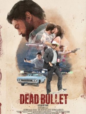 Мёртвая пуля / Dead Bullet (2016)
