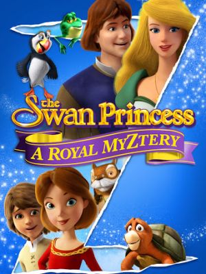 Принцесса-лебедь: Королевская мизтерия / The Swan Princess: A Royal Myztery (2018)