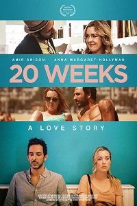 20 недель / 20 Weeks (2017)