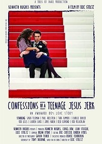 Исповедь молодого свидетеля: Не нужен мне ваш Иисус / Confessions of a Teenage Jesus Jerk (2017)