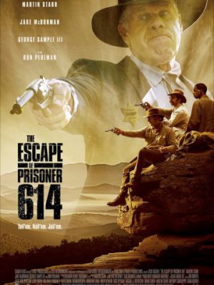 Побег заключённого 614 / The Escape of Prisoner 614 (2018)