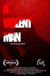 Жестокий человек / A Violent Man (2017)