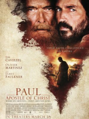 Павел, апостол Христа / Paul, Apostle of Christ (2018)