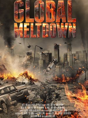 Глобальный кризис  / Global Meltdown (2017)