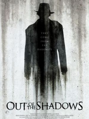 Вышедшие из тени / Out of the Shadows (2017)