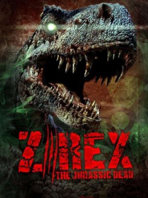 Зи-Рэкс: Зомби Юрского периода / Z/Rex: The Jurassic Dead (2017)
