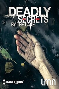 Смертельные тайны у озера / Deadly Secrets by the Lake (2017)
