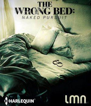 Не та кровать: Голая погоня / The Wrong Bed: Naked Pursuit (2017)