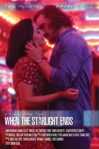 Когда гаснут звезды / When the Starlight Ends (2016)