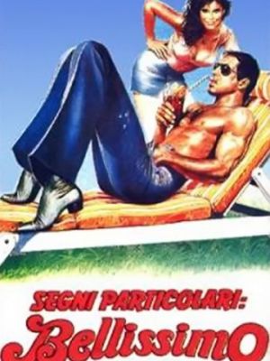 Особые приметы: красавчик / Segni particolari: bellissimo (1983)