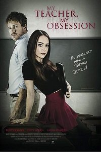 Мой учитель — мое наваждение / My Teacher, My Obsession (2018)