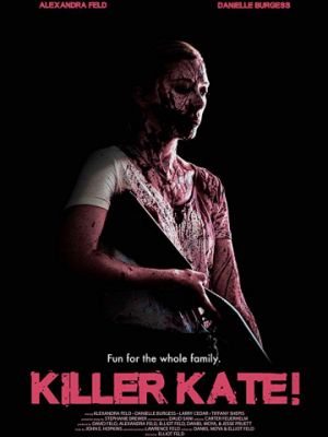 Убийца Кэйт! / Killer Kate! (2018)