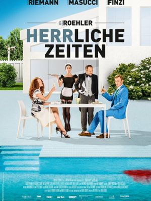 Знатные времена / Herrliche Zeiten (2018)