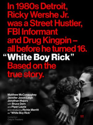 Белый парень Рик / White Boy Rick (2018)