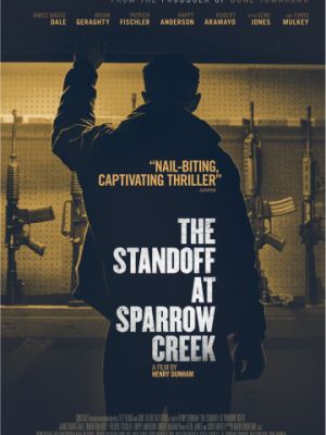 Противостояние в Спэрроу-Крик / The Standoff at Sparrow Creek (2018)