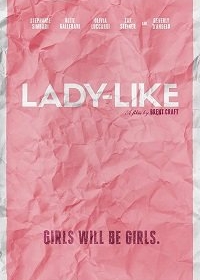 Как леди / Lady-Like (2018)
