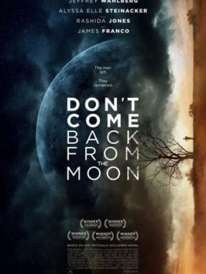 Не возвращайся с луны / Don't Come Back from the Moon (2017)