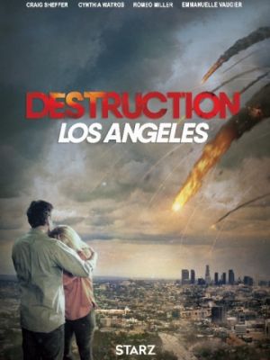 Извержение: Лос-Анджелес / Destruction Los Angeles (2017)