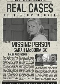 Люди-тени: История исчезновения Сары МакКормик / Real Cases of Shadow People The Sarah McCormick Story (2018)