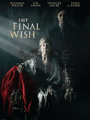 Последнее желание / The Final Wish (2018)
