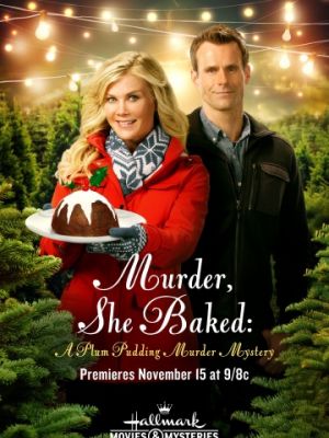 Она испекла убийство: Тайна убийства сливового пудинга / Murder, She Baked: A Plum Pudding Mystery (2015)