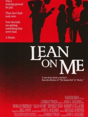 Держись за меня / Lean on Me (1989)