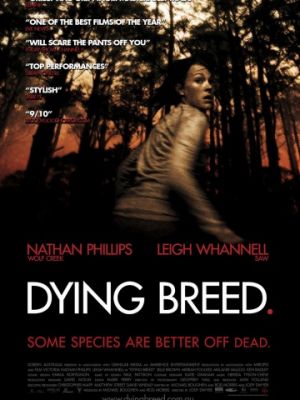 Вымирающая порода / Dying Breed (2008)