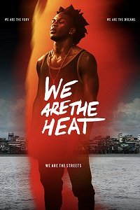 Лихорадка / Somos Calentura: We Are The Heat (2018)
