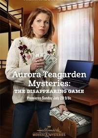 Тайны Авроры Тигарден: Игра в прятки / Aurora Teagarden Mysteries: The Disappearing Game (2018)