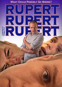 Руперт, Руперт и еще раз Руперт / Rupert, Rupert & Rupert (2019)