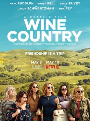 Винная страна / Wine Country (2019)