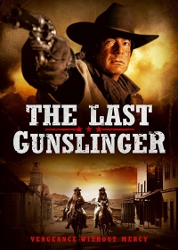 Последний стрелок / The Last Gunslinger (2017)