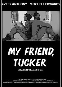 Мой друг Такер / My Friend, Tucker (2019)