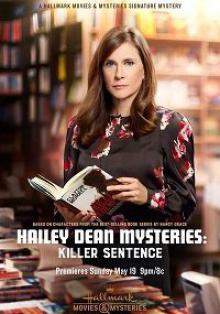 Расследование Хейли Дин: Приговор убийцы / Hailey Dean Mysteries: Killer Sentence (2019)