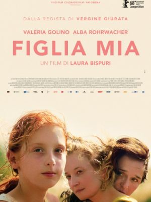 Дочь моя / Figlia mia (2018)