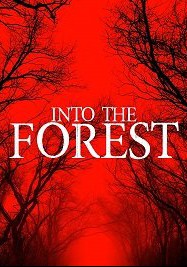 В лесу / Into the Forest (2019)