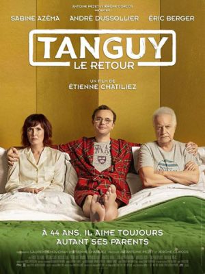 Возвращение Танги / Tanguy, le retour (2019)