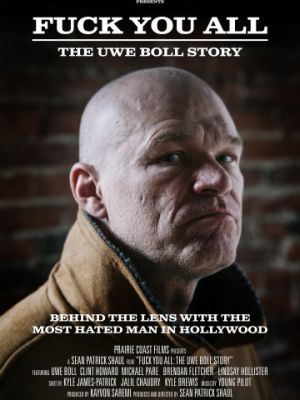 Нах@р вас всех: История Уве Болла / F*** You All: The Uwe Boll Story (2018) 