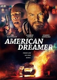 Американский мечтатель / American Dreamer (2018)