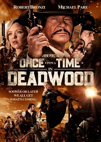 Cмотреть Однажды в Дэдвуде / Once Upon a Time in Deadwood (2019) онлайн на Хдрезка качестве 720p