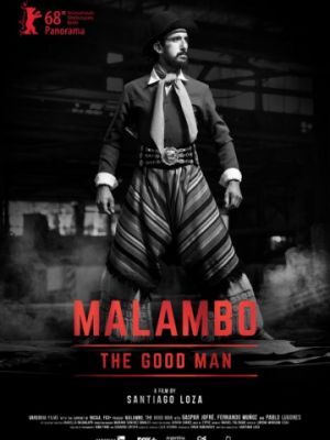 Маламбо, хороший человек / Malambo, el hombre bueno (2018)