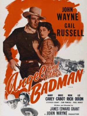 Cмотреть Ангел и негодяй / Angel and the Badman (1947) онлайн на Хдрезка качестве 720p